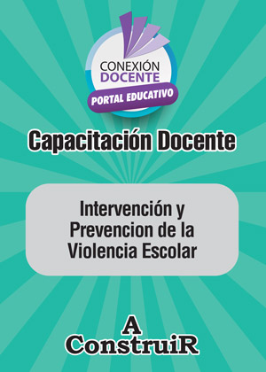 Intervención y Prevención de la Violencia Escolar